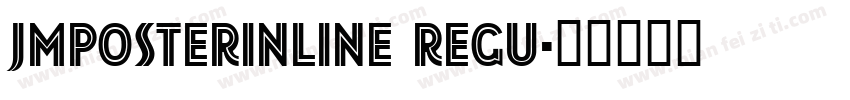 JMPosterInline Regu字体转换